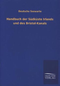 Handbuch der Südküste Irlands und des Bristol-Kanals - Deutsche Seewarte