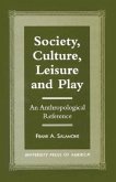 Society, Culture, Leisure and Play: An Anthropological Reference