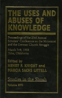 The Uses and Abuses of Knowledge - Knight, Henry F; Littell, Marcia Sachs