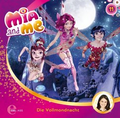 Die Vollmondnacht / Mia and me Bd.11 (1 Audio-CD)