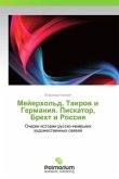 Meyerkhol'd, Tairov i Germaniya. Piskator, Brekht i Rossiya