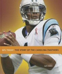 The Story of the Carolina Panthers - Frisch, Nate