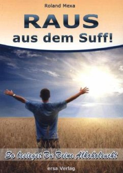 Raus aus dem Suff! - Mexa, Roland