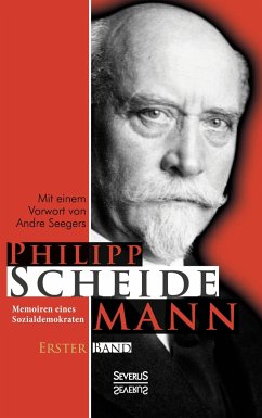 Memoiren eines Sozialdemokraten, Erster Band - Scheidemann, Philipp