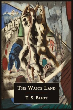 The Waste Land [Facsimile of 1922 First Edition] - Eliot, T S