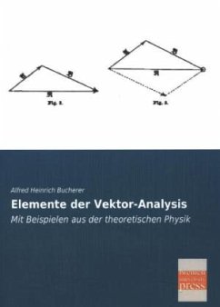 Elemente der Vektor-Analysis - Bucherer, Alfred H.