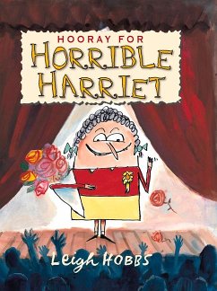 Hooray for Horrible Harriet - Hobbs, Leigh