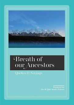 Breath of our Ancestors - (Xsiwis), M. Jane Smith