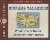 Douglas MacArthur: What Great Honor