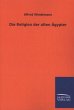 Die Religion der alten Ägypter - Bild 1