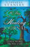 40 Day Healing Journal: God's Word: The Tree of Life