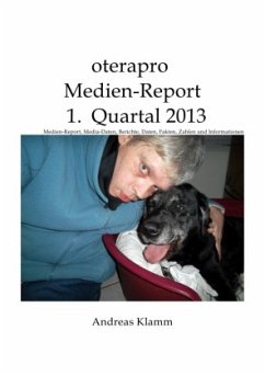 oterapro Medienreport 1. Quartal 2013 - Klamm, Andreas