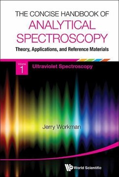 Concise Handbook of Analytical Spectroscopy, The: Theory, Applications, and Reference Materials (in 5 Volumes) - Workman Jr