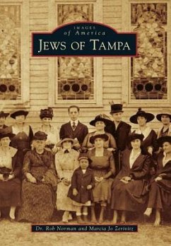 Jews of Tampa - Norman, Rob; Zerivitz, Marcia Jo