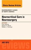 Neurocritical Care in Neurosurgery, an Issue of Neurosurgery Clinics Neurocritical Care in Neurosurgery, an Issue of Neurosurgery Clinics