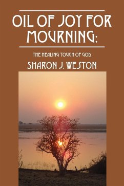 Oil of Joy for Mourning - Weston, Sharon J.