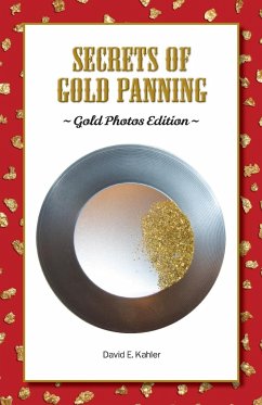 Secrets of Gold Panning - Kahler, David E.