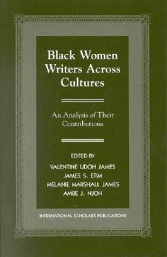 Black Women Writers Across Cultures - James, Valentine Udoh; Etim, James S; James, Melanie Marshall; Njoh, Ambe J