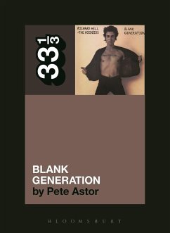 Richard Hell and the Voidoids' Blank Generation - Astor, Pete