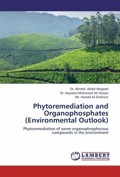 Phytoremediation and Organophosphates (Environmental Outlook) - Abdel-Megeed, Ahmed;Ali Hassan, Hayssam Mohamed;Al-Shahrani, Hamad