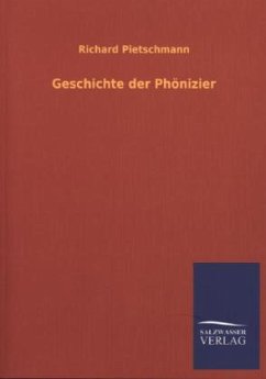 Geschichte der Phönizier - Pietschmann, Richard