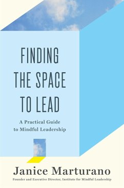 Finding the Space to Lead - Marturano, Janice