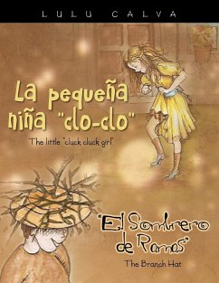 La Pequena Nina Clo-Clo/The Little Cluck Cluck Girl El Sombrero de Ramas/The Branch Hat - Calva, Lulu