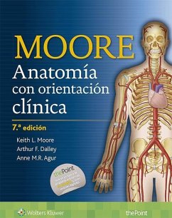 Anatomía con orientación clínica - Agur, Anne M. R. Dalley, Arthur F. Moore, Keith L.