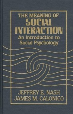 The Meaning of Social Interaction - Nash, Jeffrey E; Calonico, James M