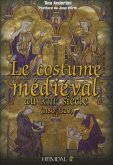 Le Costume Médiévale Au Xiiième Siècle (1180-1320)