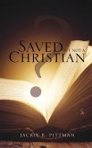 Saved But Not a Christian