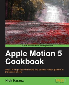 Apple Motion 5 Cookbook - Harauz, Nick