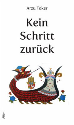 Kein Schritt zurück - Toker, Arzu