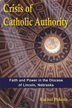 Crisis of Catholic Authority - Pokora, Rachel