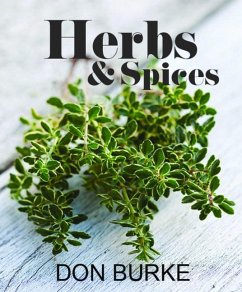 Growing & Using Herbs & Spices - Burke, Don