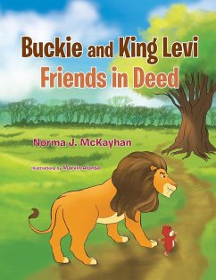 Buckie and King Levi - Friends in Deed - Mckayhan, Norma J.