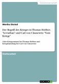 Der Begriff des Krieges in Thomas Hobbes "Leviathan" und Carl von Clausewitz "Vom Kriege" (eBook, ePUB)