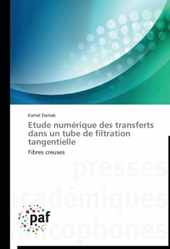 Etude numérique des transferts dans un tube de filtration tangentielle - Damak, Kamel