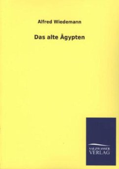 Das alte Ägypten - Wiedemann, Alfred