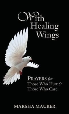 With Healing Wings - Maurer, Marsha