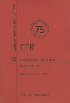 Commerce and Foreign Trade, Parts 300 to 799