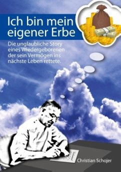 Ich bin mein eigener Erbe - Schojer, Christian