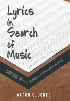 Lyrics in Search of Music - Jones, Aaron C.