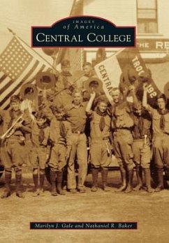 Central College - Gale, Marilyn J.; Baker, Nathaniel R.