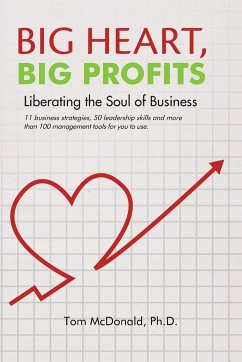 Big Heart, Big Profits - McDonald Ph. D., Tom