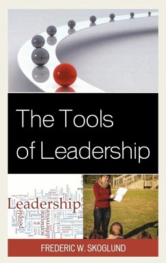 The Tools of Leadership - Skoglund, Frederic W.