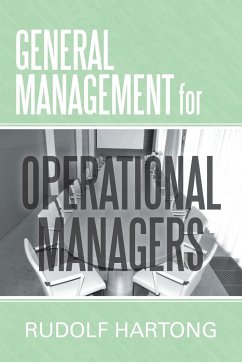 General Management for Operational Managers - Hartong, Rudolf