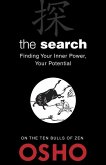 The Search: Finding Your Inner Power, Your Potential