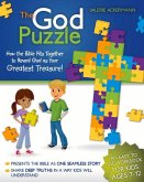 The God Puzzle: How the Bible Fits Together to Reveal God as Your Greatest Treasure