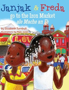 Janjak and Freda Go to the Iron Market - Turnbull, Elizabeth